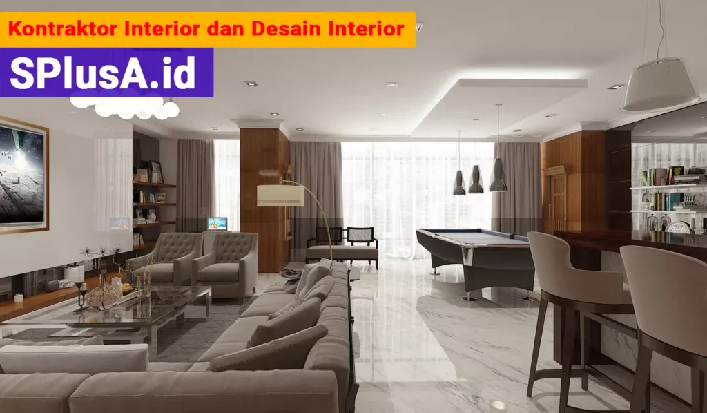 SPlusA.id Jasa Kontraktor Interior dan Jasa Interior Desain Rumah, Kantor, Apartemen, Hotel Terbaik di Jakarta Bogor Depok Tangerang Bekasi Bandung