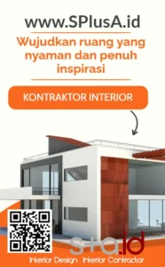 Memilih Kontraktor Interior Jakarta yang Tepat - SPlusA.id Kontraktor Interior dan Desain Interior